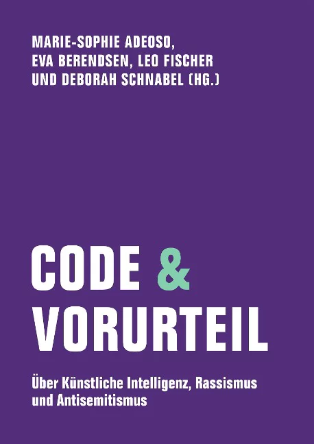 Deborah Schnabel, Eva Berendsen, Leo Fischer u.a. (Hg.), Code & Vorurteil