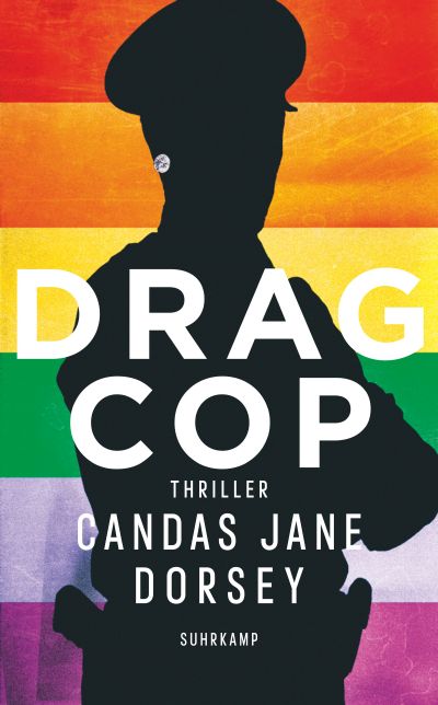 Candas Jane Dorsey, Drag Cop