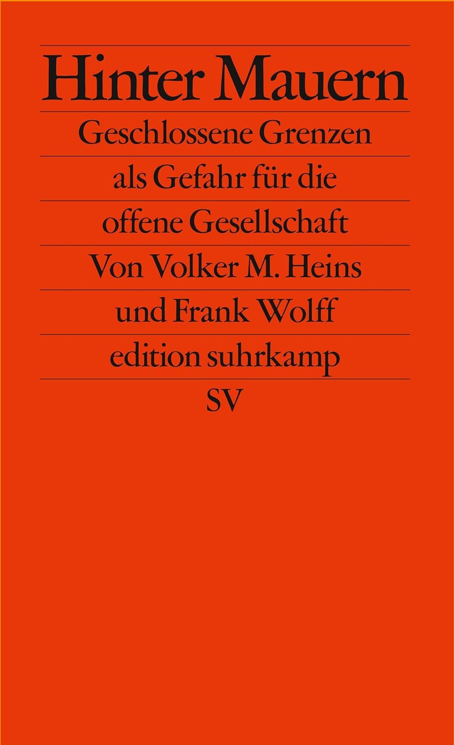 Volker M. Heins, Frank Wolff, Hinter Mauern