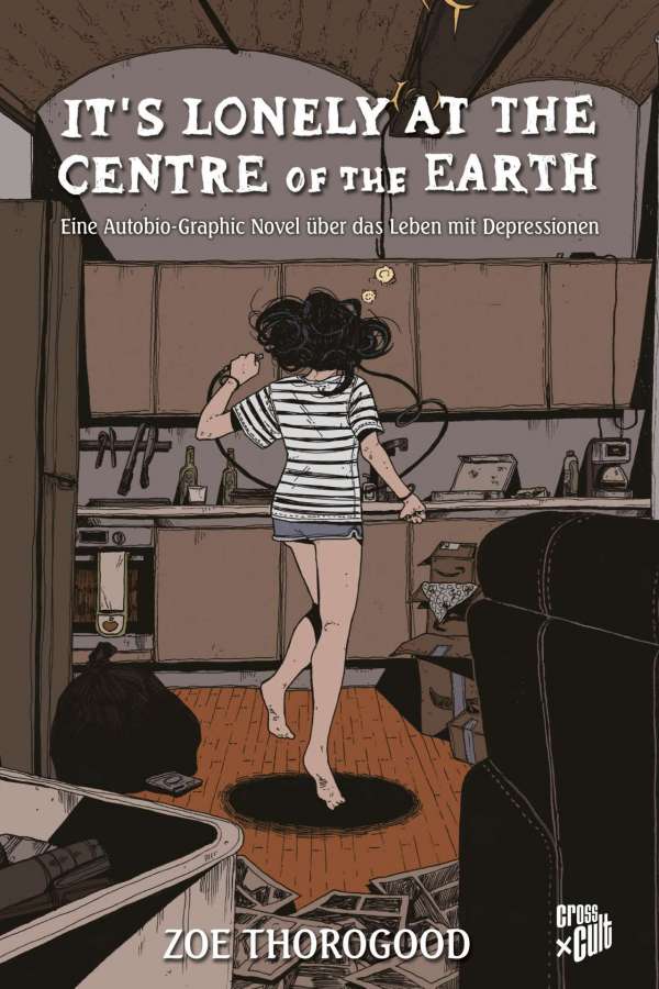 Zoe Thorogood, It’s Lonely at the Centre of the Earth